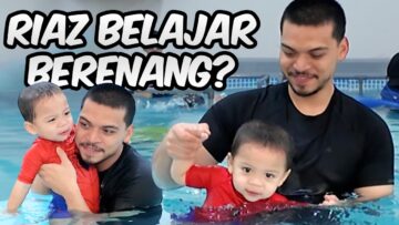 1st SWIMMING CLASS RIAZ ‼️MOMMY MENANGIS ⁉️