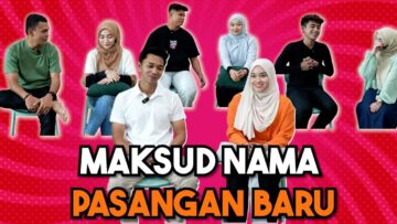 3 HARI LAGI NAK KELUAR !!! PASANGAN BARU AI TEAM UNGKAP MAKSUD NAMA PASANGAN…