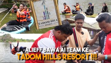 AI TEAM BERCUTI HITAMKAN MUKA !!! VLOG KE TADOM HILL
