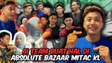 AI TEAM BUAT KECOH DEKAT EVENT BESAR ABSOLUTE BAZAR⁉️  PAKSA CUSTOMER MEMBELI