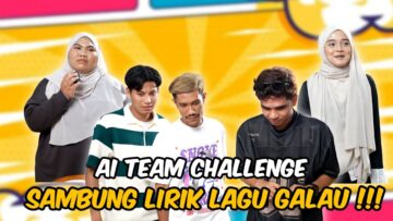 AI TEAM CHALLENGE NYANYI SAMBUNG LIRIK LAGU GALAU !!! TAK SANGKA MALKODOK PANDAI NYANYI ???