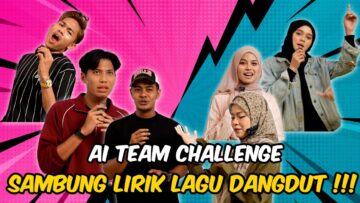 AI TEAM CHALLENGE SAMBUNG LIRIK LAGU DANGDUT !!! DAUS RAJA DANGDUT AI TEAM ???