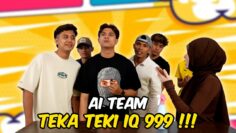 AI TEAM JAWAB TEKA TEKI MENGUJI IQ !!! SIAPAKAH TALENT PALING BIJAK DALAM AI TEAM ???