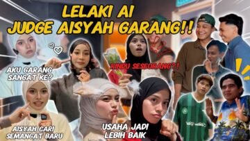 AI TEAM JUDGE AISYAH GARANG❗️❗️ AISYAH RINDU SI DIA, KEMBALI SEMANGAT BARU❗️❗️