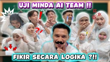 AI TEAM STRESS DGN CT IPAN!! UJI MINDA PALING PELIK!! TRIO G4DUH DISEBABKAN AIMAN??