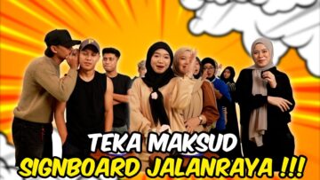AI TEAM TEKA MAKSUD DEKAT SIGNBOARD JALAN !!! RAMAI TAK LULUS UJIAN LESEN ???