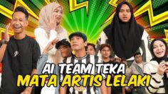 AI TEAM TEKA MATA ARTIS LELAKI !!! BATCH 2 KALINI MEMANG POWER MENEKA…