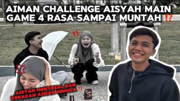 AIMAN CABAR AISYAH MAKAN 4 FLAVOUR ‼️ SAMPAI AISYAH MUNTAH⁉️