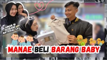 AIMAN DAN FAE BELI BARANG BABY BERSAMA.