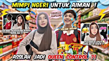 AIMAN DAPAT TRAUMA BARU SEBAB PARTNER DENGAN ASSLAH !! DIVA ASSLAH IS BACK !!!