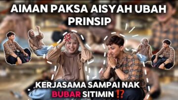 AIMAN MENYESAL PAKSA AISYAH⁉️ AISYAH REDHA PRINSIP DIA DIUBAH‼️