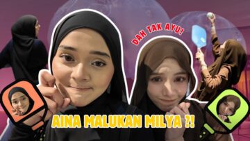 AINA ADA BESTIE BARU ?! AINA MALUKAN MILYA !! AINA DAH TAK AYU ?!