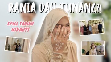 AINA DAN MILYA JADI MAK ANDAM !? RANIA DAH BERTUNANG ?! AINA TUNANG ANTARA SABTU ATAU AHAD !?