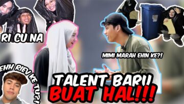 AKHIRNYA MIMI PANGGIL EHIN ABANG !!! TALENT BARU SABAR DENGAN PERANGAI EHIN