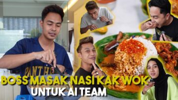 ALIEFF MASAK NASI KAK WOK UNTUK AI TEAM !!! PERGH SEDAP KAW KAW…