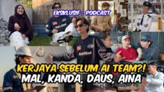 APA KERJAYA MALKODOK, DAUS, DAN AINA SEBELUM MASUK AI TEAM?! KANDA DULU SEORANG ENGINEER?! PODCAST?!