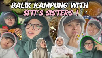 BALIK KAMPUNG BERSAMA AISYAH & RINA❗️❗️💗