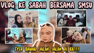 BALIK SABAH BERSAMA SMSU!! TERTINGGAL FLIGHT SEBAB BANGUN LAMBAT?!!