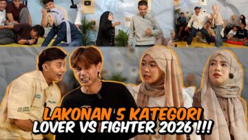BATTLE LAKONAN 5 KATEGORI PARTNERSHIP AI TEAM 2026 !!! LOVER VS FIGHTER…