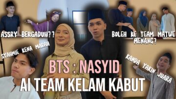 BEHIND THE SCENE NASYID AI TEAM!! NUHA PANDAI NASYID!! KONSERT INTEAM HERE WE GO!!