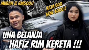 BELANJA HAFIZ RIM KERETA BARU.. TEMAN HAFIZ SHOPPING RIUH 1 KEDAI !!!