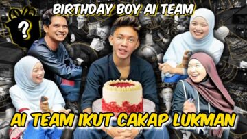 BIRTHDAY BOY..SEMUA IKUT CAKAP LUKMAN..SUPERSTAR PUN IKUT CAKAP