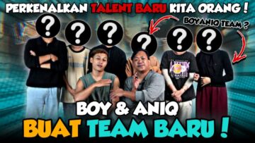 BOY & ANIQ BUAT TEAM BARU UNTUK LAWAN AI TEAM???? PERKENALKAN TEAM BARU KAMI!!!