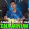 BOY , LONG , IKA TAK KENA TAK ADIL !!! GAMBAR SIAPA KELUAR WAJIB MINUM…
