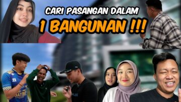 CARI PASANGAN AI TEAM DALAM BANGUNAN 11 TINGKAT !!!