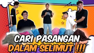 CARI PASANGAN DALAM SELIMUT VERSI PARTNER 2024 !!!