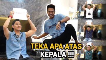 CHALLENGE LAWAK TEKA APA ATAS KEPALA !!! ANIQ BUDAK DUGEM…