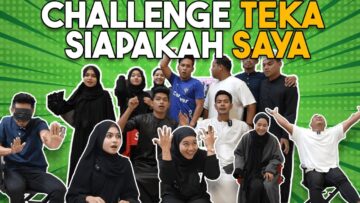CHALLENGE SIAPAKAH SAYA ? GAME TERSUSAH ABAD INI