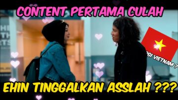 CONTENT PERTAMA EHIN & ASSLAH !!! EHIN BULI ASSLAH DEKAT KLIA ??? ASSLAH NAK IKUT EHIN PERGI VIETNAM
