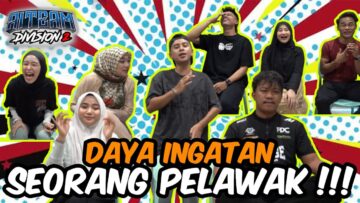 DAYA INGATAN SEORANG PELAWAK !!! BOYRA JUARA LAWAK AI TEAM…