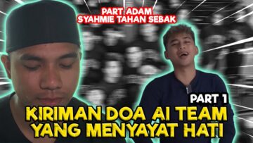 DOA DARI FIENIQ & ALIEFF IRFAN MEMBUATKAN SYAHMIE MENANGIS TAK BERHENTI? PART ADAM PALING TERSENTUH!