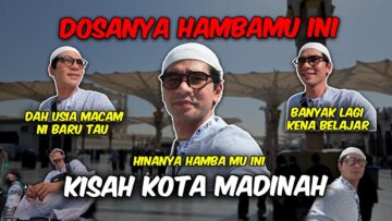 DOSANYA NYA HAMBAMU INI !! KISAH KOTA MADINAH !!