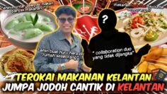 EHIN DATING  BERSAMA CEWEK KELANTAN ! RASA MAKANAN PALING RARE DI KELANTAN ! SUAP MENYUAP SI DIA !!