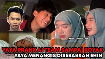 EHIN JANJI TAK BUAT YAYA MENANGIS LAGI !! YAYA PRANK CALL AI TEAM !! KITA ORANG SEMUA SAYANG YAYA !!
