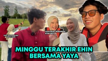 EHIN MARAH YAYA SEBAB SUKA MERAJUK !! NAIK PADDLE BOAT TENGOK SUNSET !!