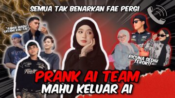 FAE AKAN KELUAR TEAM? SEMUA AI NANGIS.
