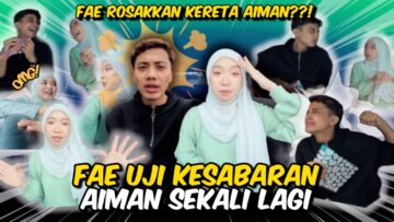 FAE BUAT AIMAN KOYAK!!??? FAE KEJAM !!