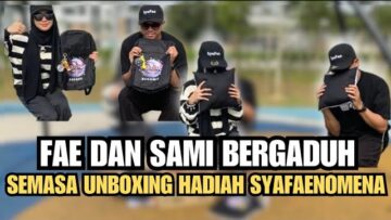 FAE DAN SAMI DAPAT HADIAH TERMAHAL DARIPADA SYAFAENOMENA. SAMI DAN FAE BERGADUH?