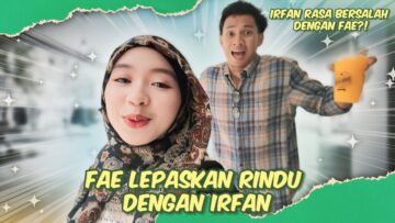 FAE SINDIR IRFAE MENGENAI ISU DEKAT CHINA!! FAE MASIH MERAJUK !!