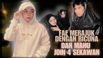 FAE TIDAK DI TERIMA OLEH RICUNA. FAE JOIN 4 SEKAWAN?