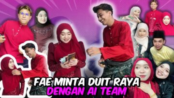 FAE UNTUNG BESAR. AIMAN BERI FAE DUIT RAYA !!