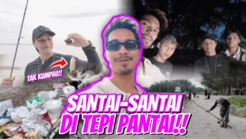 FAMILY OL AI TEAM SANTAI DI TEPI PANTAI!!