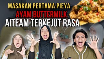 FIRST MASAKAN PIEYA UNTUK AITEAM !! SEDAP SAMPAI JIL4T BEKAS ??