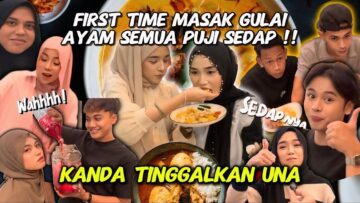 FIRST TIME MASAK GULAI AYAM | BUDAK BARU  TAMBAH 3 KALI !! HARZAN COUPLE DENGAN HARRY?!!