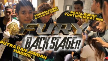 FURY BACKSTAGE !!! FIGHT3R PREPARE NAK LAWAN CHIMA