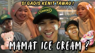 GADIS KENIT BUANG ICE CREAM ABANG SAYANG❗️❗️❗️ ABANG SAYANG CUBA MENGGATAL❗️❗️